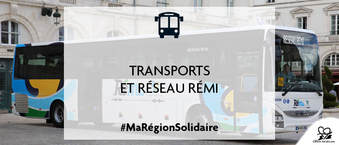 Transports et Réseau Rémi #MaRégionSolidaire