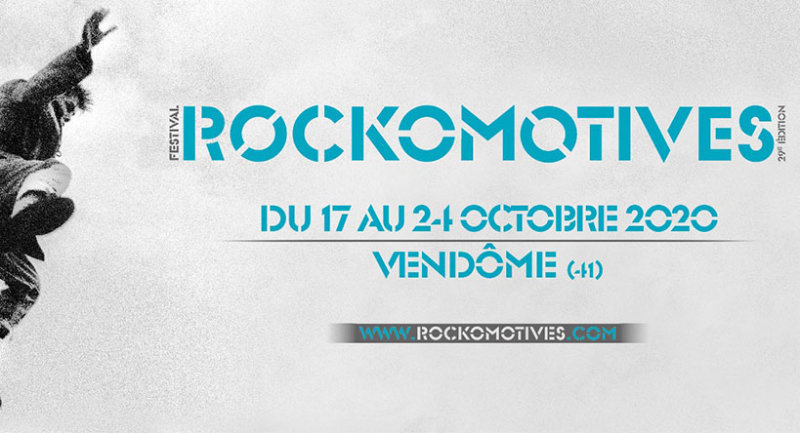 festival rockomotives du 17 au 24 octobre 2020, Vendôme www.rockomotives.com