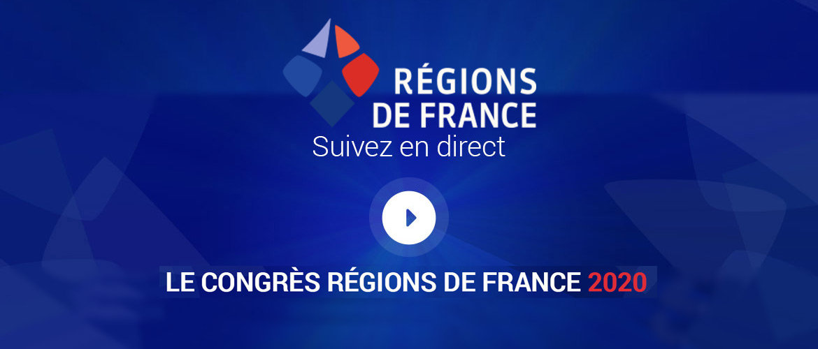 Régions de France - Suivez en direct le Congrès Région de France 2020
