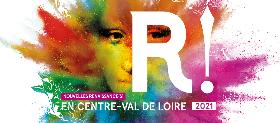 Nouvelles renaissance(s) en Centre-Val de Loire 2021