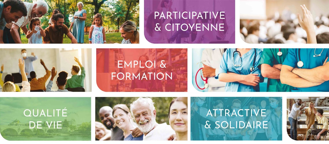 Participative et citoyenne - Emploi et formation - Qualité de vie - Attractive et solidaire