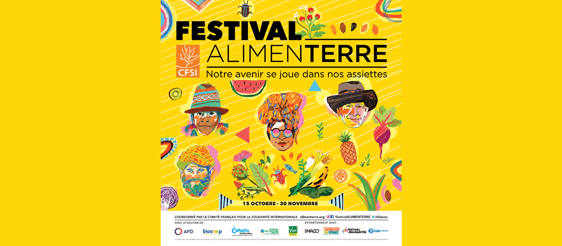 Fetsival AlimenTerre - Notre avenir se joue dans nos assiettes - CFSI - 15 octobre - 20 novembre - Coordonné par le Comité Français pour la Solidarité Internationale - alimenterre.org