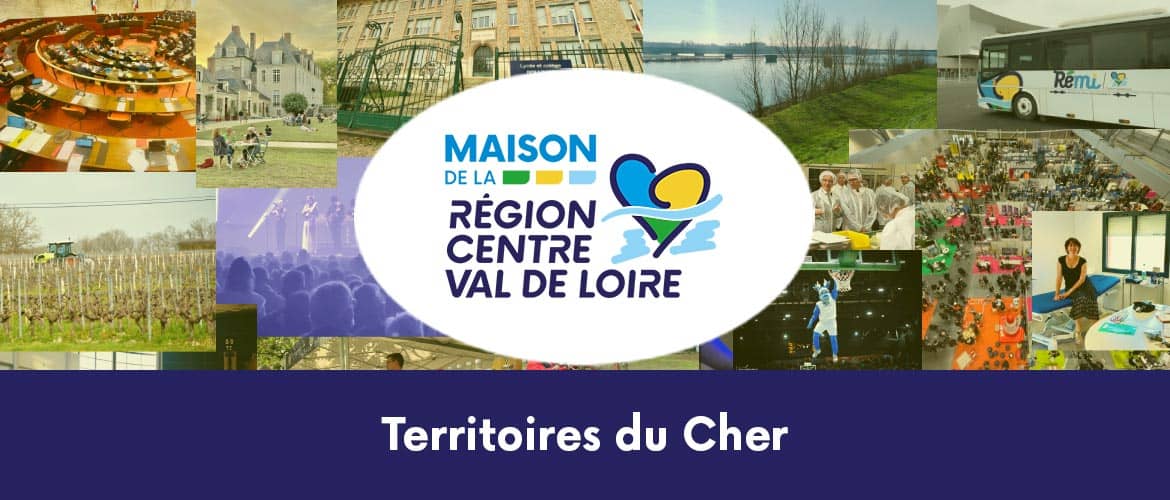 Maison de la Région-Centre Val de Loire - Territoires du Cher