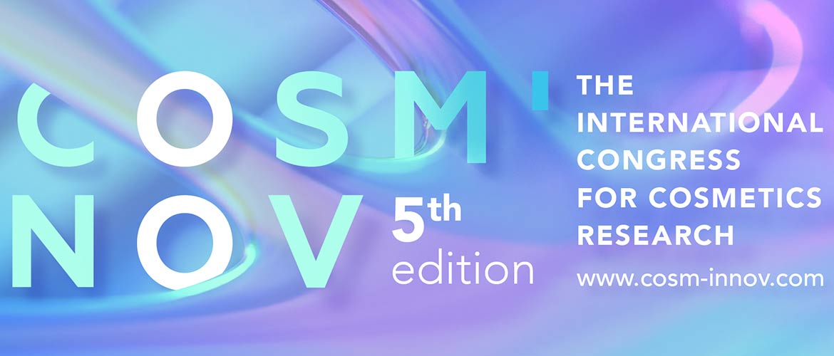 Cosm'innov - The international congress for cosmetics research - 5th edition - www.cosm-innov.com