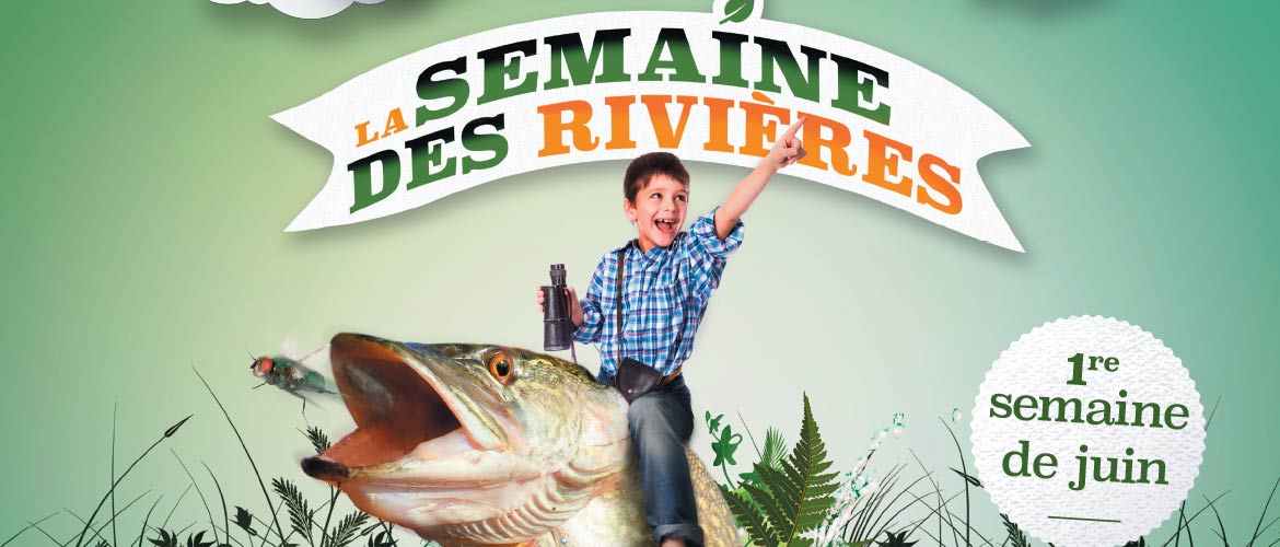 Semaine des rivières - 1ère semaine de juin