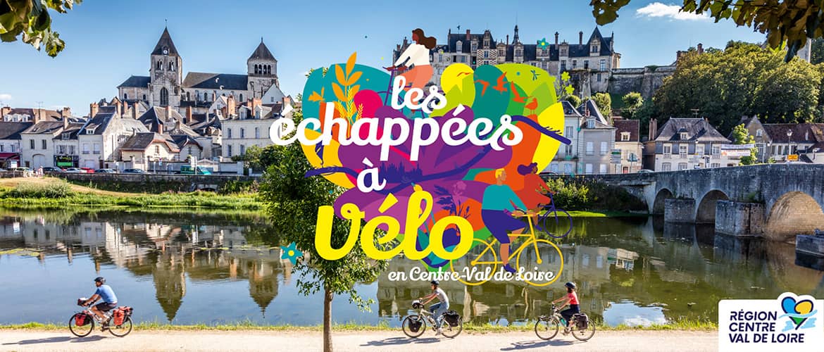 Les échappées à vélo en Centre-Val de Loire - Région Centre-Val de Loire