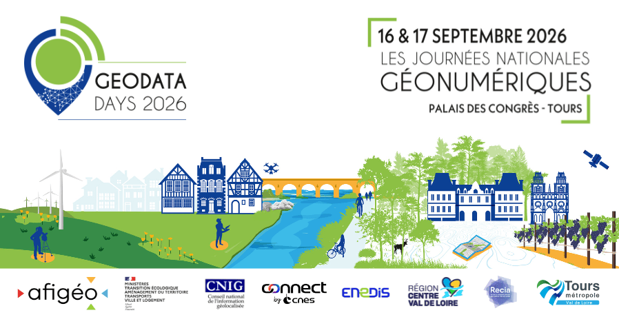 GeoData Days 2026 - 16 et 17 septembre 2026 - Les journées nationales géonumériques - Palais des Congrès, Tours - afigeo, Ministères Transition Écologique Aménagement du Territoire Transports Ville et Logement, CNIG Conseil national de l'information géolocalisée, Connect by CNES, Enedis, Région Centre-Val de Loire