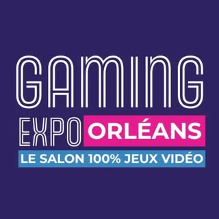 Gaming Expo Orléans - Le salon 100% jeux vidéo